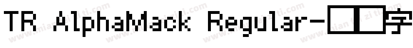 TR AlphaMack Regular字体转换